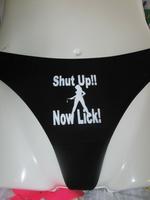 Shut Up Now Lick Thong